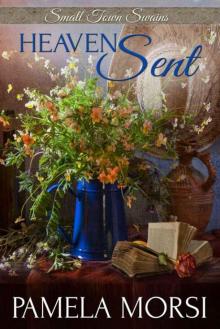 Heaven Sent (Small Town Swains) Read online