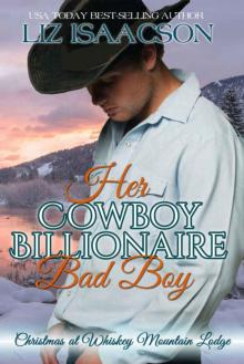 Her Cowboy Billionaire Bad Boy Read online