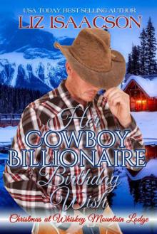 Her Cowboy Billionaire Birthday Wish Read online