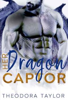 Her Dragon Captor (Her Dragon King Duet Book 1): 50 Loving States, North Dakota Pt. 1 Read online