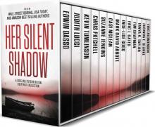 Her Silent Shadow: A Gripping Psychological Suspense Collection Read online