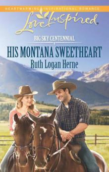 His Montana Sweetheart (Big Sky Centennial Book 2) Read online