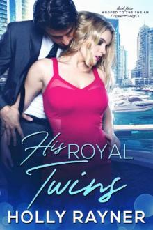 His Royal Twins (Wedded to the Sheikh Book 4)