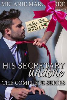 His Secretary: Undone and Unveiled (The Complete Series Collection) Read online