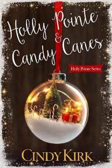 Holly Pointe & Candy Canes: A heartwarming feel good Christmas romance Read online