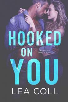 Hooked on You: An Annapolis Harbor Series Prequel Read online