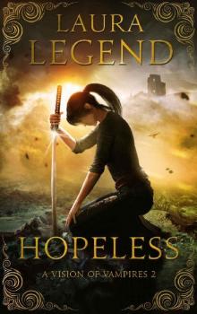 Hopeless: A Vision of Vampires 2 Read online