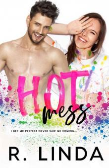 Hot Mess (Messy Love Series Book 1) Read online