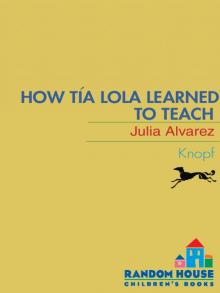 How Tia Lola Learned to Teach Read online
