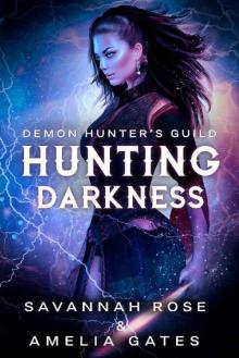Hunting Darkness: Hunting her Lovers (Demon Hunter Book 1) Read online