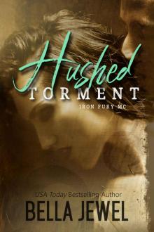 Hushed Torment (Iron Fury MC Book 2)