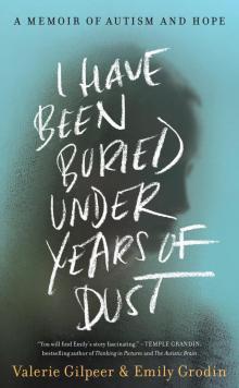 I Have Been Buried Under Years of Dust Read online