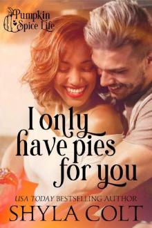 I Only Have Pies for You Read online