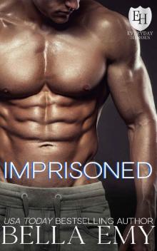 Imprisoned: An Everyday Heroes World Novel Read online