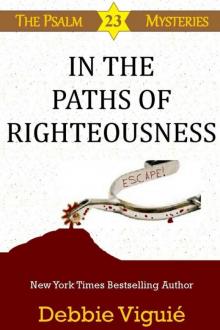 In the Paths of Righteousness (Psalm 23 Mysteries) Read online