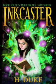Inkcaster (Library Gate Series Book 4) Read online