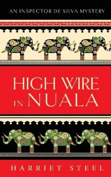 [Inspector de Silva 09] - High Wire in Nuala Read online