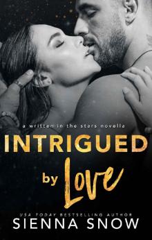 Intrigued By Love (Written in the Stars Book 5) Read online