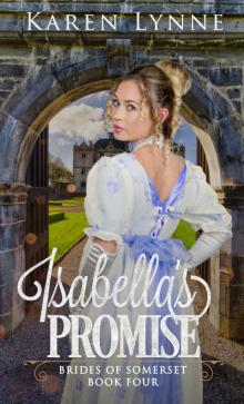 Isabella's Promise: A Sweet Regency Romance (Brides of Somerset Book 4) Read online