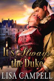 It's Always the Duke: Historical Regency Romance Read online