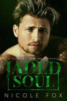 Jaded Soul: A Standalone Irish Mafia Romance Read online