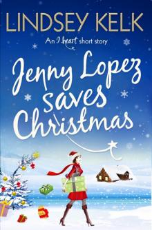 Jenny Lopez Saves Christmas Read online