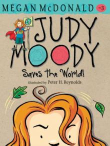 Judy Moody Saves the World! Read online