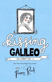 Kissing Galileo: Dear Professor Book #2