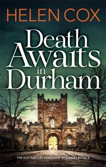 [Kitt Hartley 04] - Death Awaits in Durham Read online