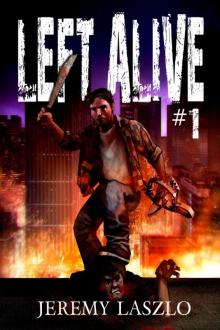 Left Alive 1 Read online