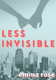 Less Invisible Read online