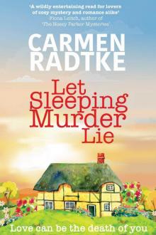 Let Sleeping Murder Lie: A cozy mystery Read online