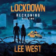 LOCKDOWN: A Post-Apocalyptic Thriller (Reckoning Book 2) Read online