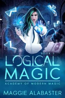 Logical Magic (Academy of Modern Magic Book 3) Read online