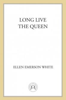 Long Live the Queen Read online
