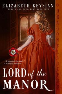 Lord of the Manor (Trysts and Treachery Book 5) Read online
