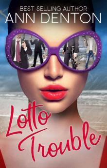 Lotto Trouble: A Reverse Harem Romantic Comedy (Lotto Love Book 2) Read online