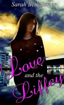 Love and The Liffey Read online