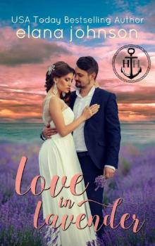 Love in Lavender: Sweet Contemporary Beach Romance ( Book 1) Read online