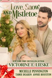 Love, Snow and Mistletoe: Four Sweet Christmas Romance Novellas Read online