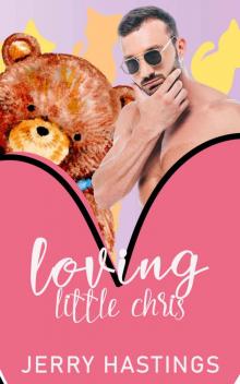Loving Little Chris: An ABDL MM Romance (Regressed Book 3) Read online