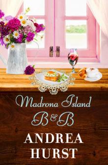 [Madrona Island 04.0] Madrona Island B&B Read online