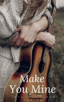 Make You Mine (Nixon Brooks Book 1)