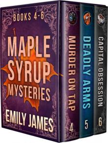 Maple Syrup Mysteries Box Set 2: Books 4-6 Read online