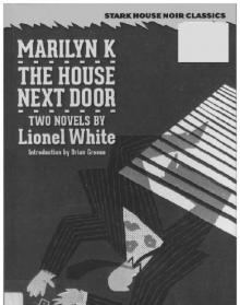 Marilyn K - The House Next Door Read online