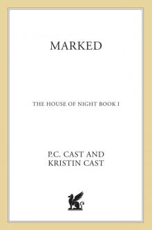Marked (House of Night, Book 1): A House of Night Novel Read online