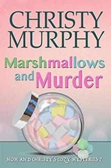 Marshmallows and Murder Read online