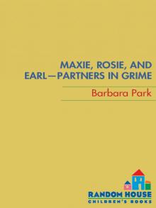 Maxie, Rosie, and Earl-Partners in Grime Read online