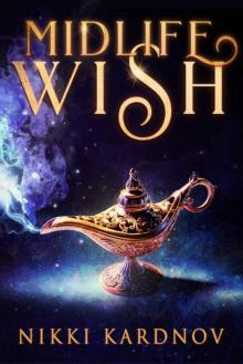 Midlife Wish (Blackwell Djinn Book 1) Read online
