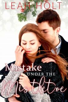 Mistake Under The Mistletoe Read online